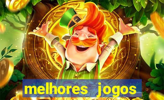 melhores jogos estrela bet